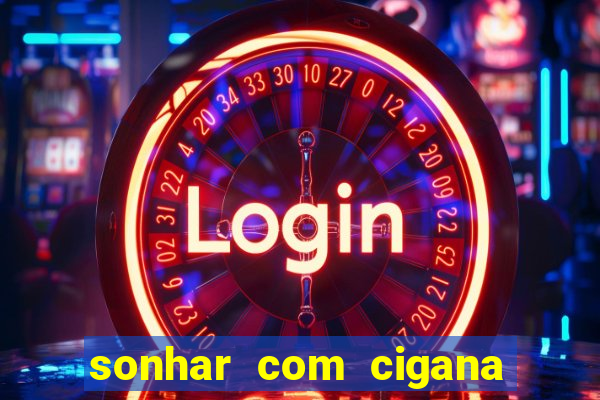 sonhar com cigana lendo cartas